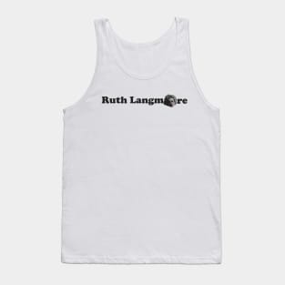 Ruth Langmore Tank Top